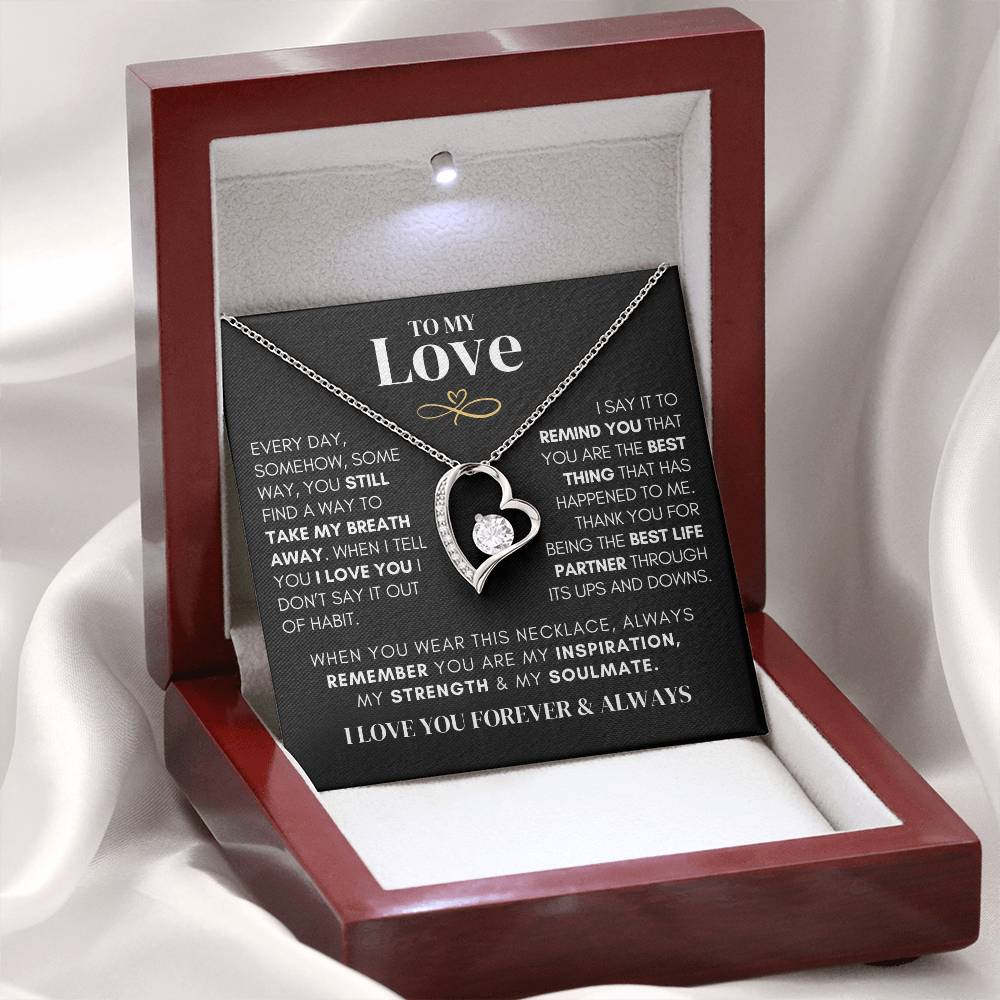 To My Love - Still Take My Breath Away - Heart Necklace