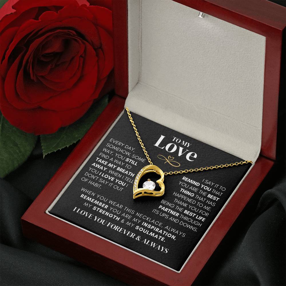 To My Love - Still Take My Breath Away - Heart Necklace