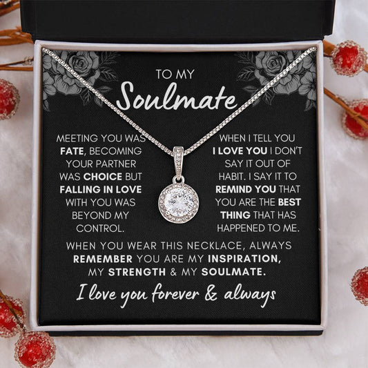 To My Soulmate - Falling in Love Beyond My Control - Eternal Hope Necklace