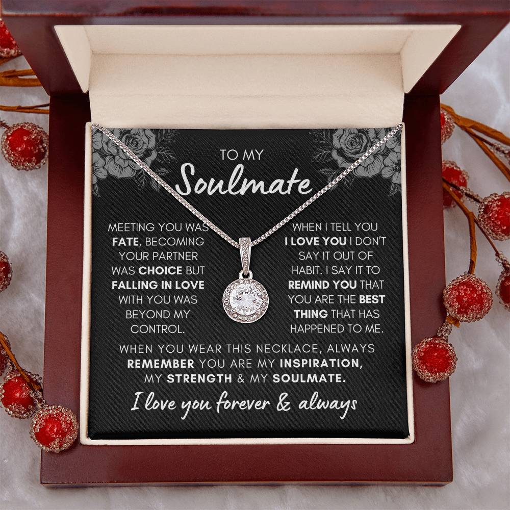 To My Soulmate - Falling in Love Beyond My Control - Eternal Hope Necklace