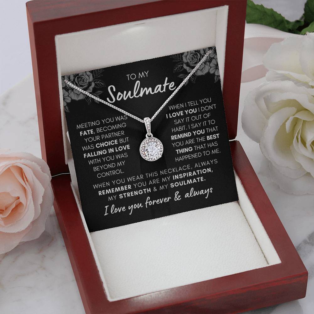 To My Soulmate - Falling in Love Beyond My Control - Eternal Hope Necklace