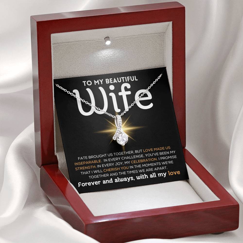 To My Beautiful Wife - I Will Cherish You - Alluring Beauty Necklace