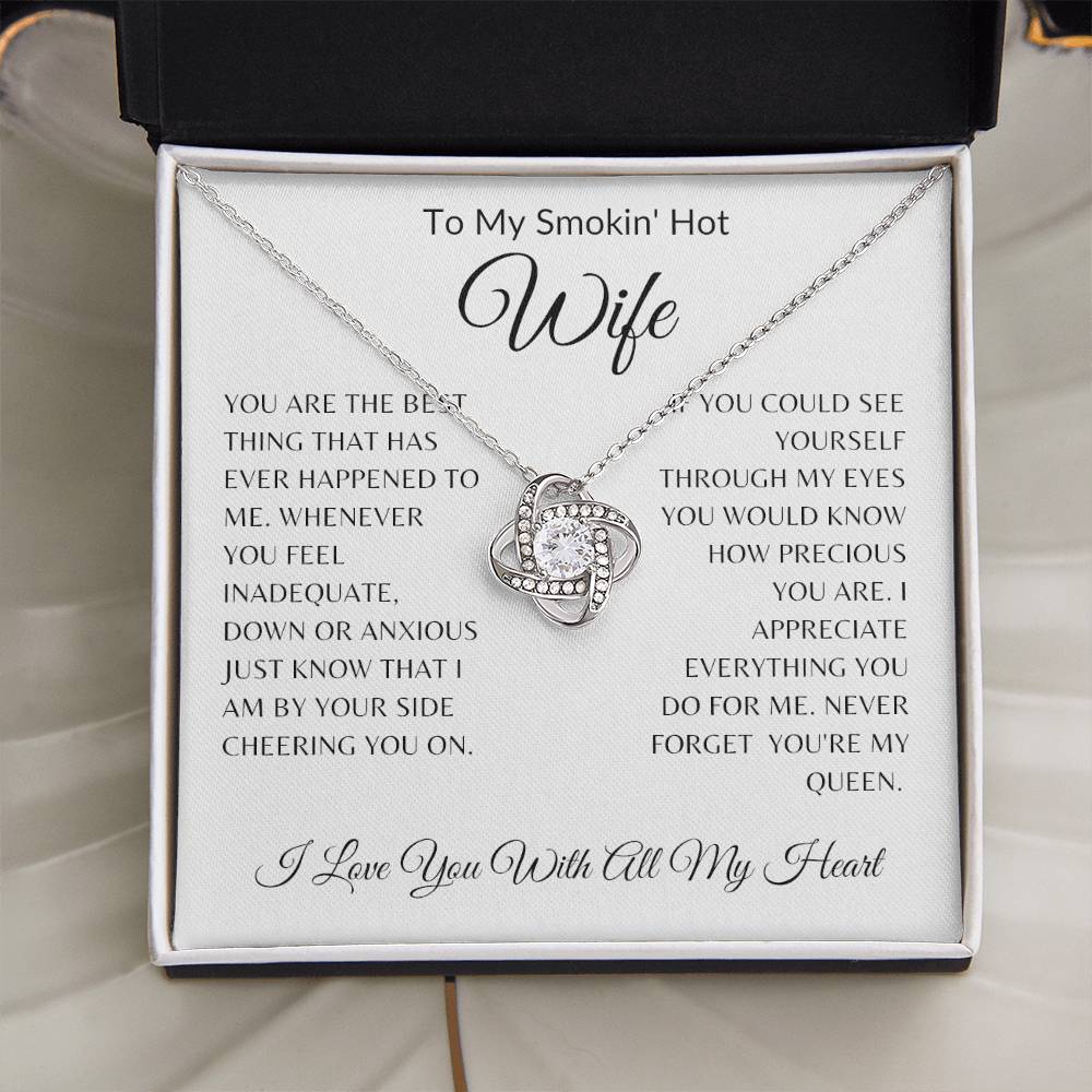 To My Smokin" Hot Wife - My Queen - Love you with all my heart