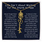Life Isn't About Waiting for the Storm to Pass - Never Forget That I Love You | Birth Flower Name Necklace