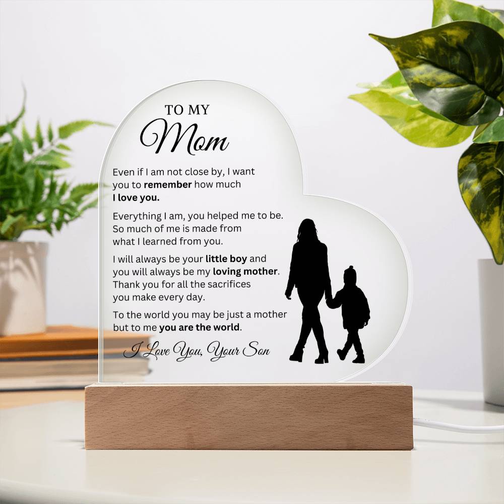 To My Mom - My World - Heart Acrylic Plaque