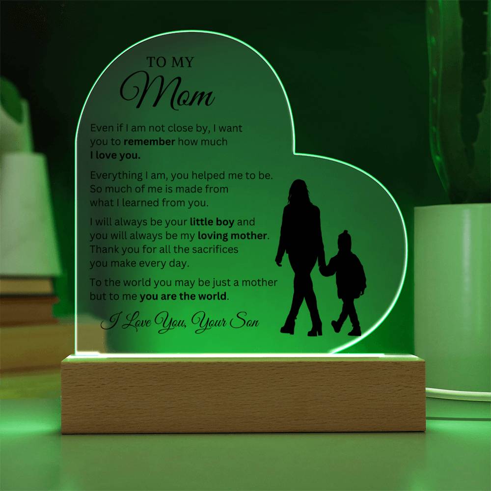 To My Mom - My World - Heart Acrylic Plaque