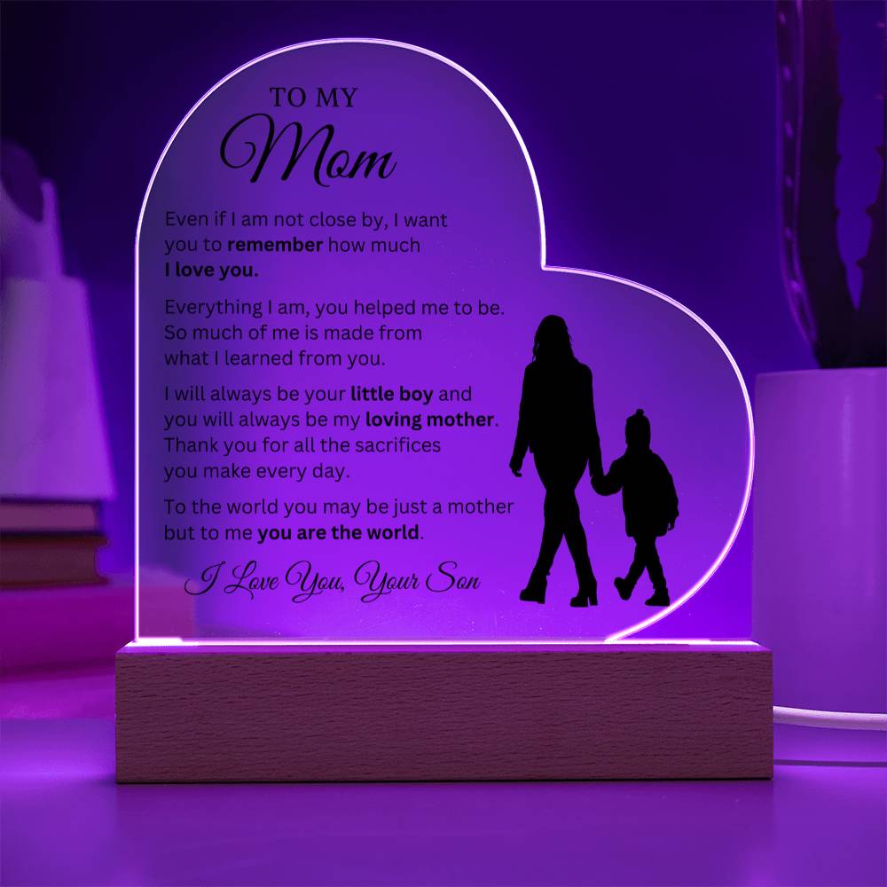 To My Mom - My World - Heart Acrylic Plaque