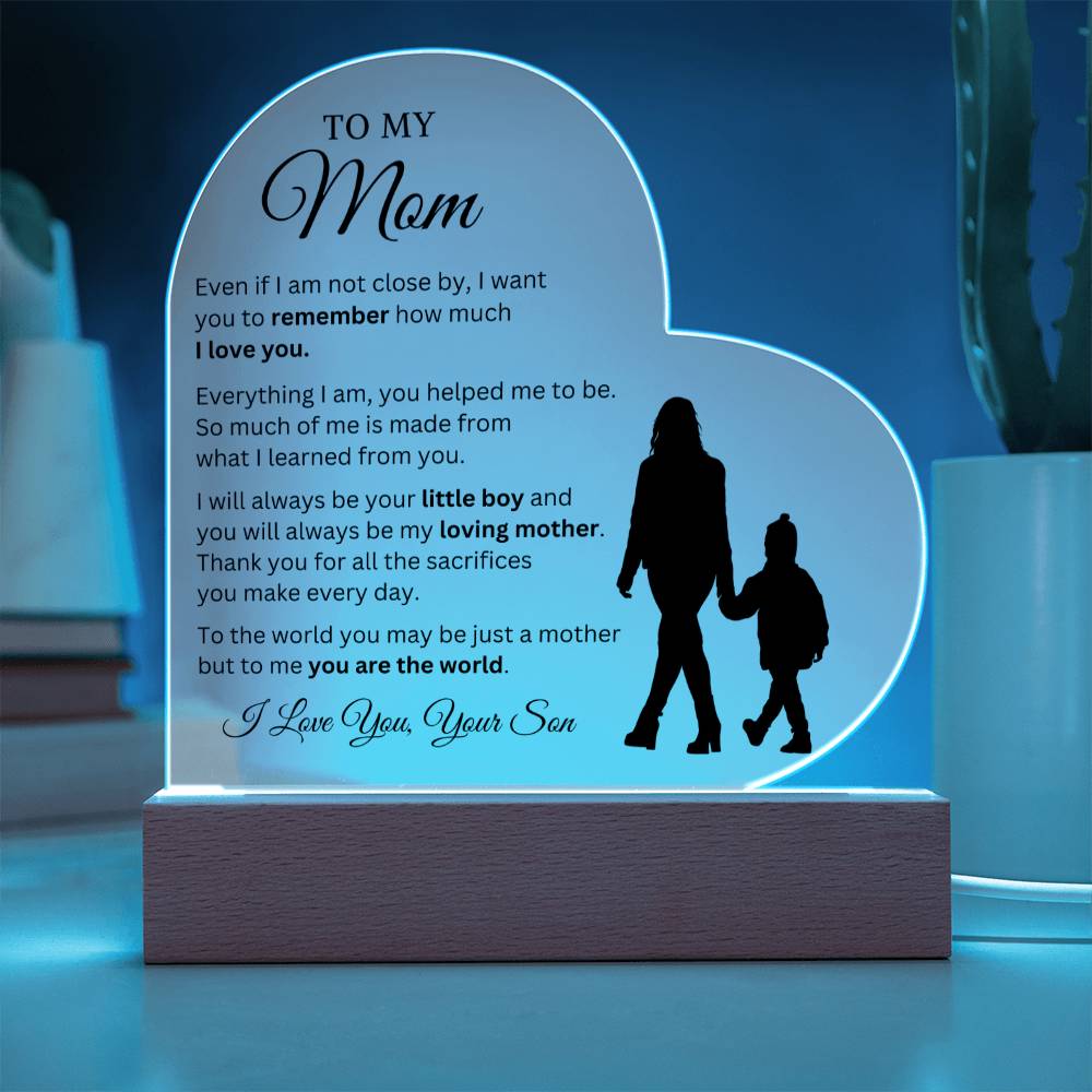 To My Mom - My World - Heart Acrylic Plaque
