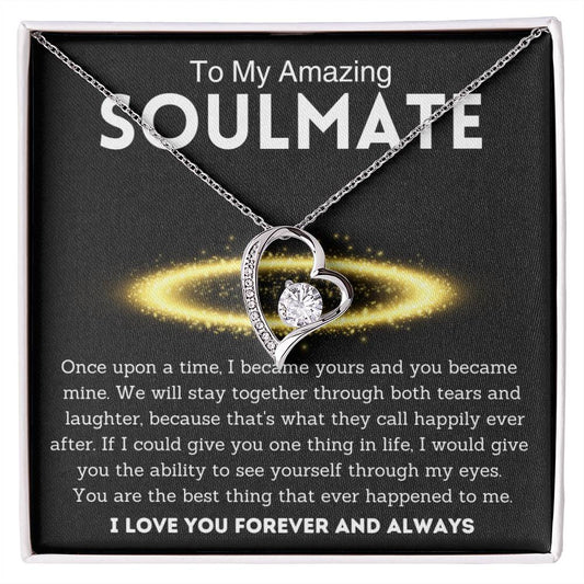 To My Amazing Soulmate - Best Thing - Forever Love Necklace