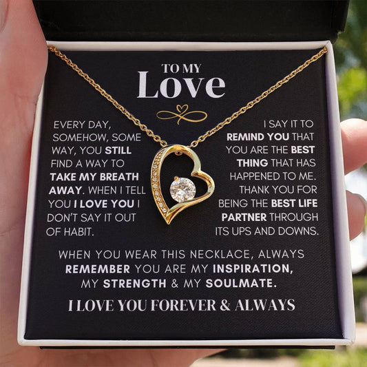 To My Love - Still Take My Breath Away - Heart Necklace